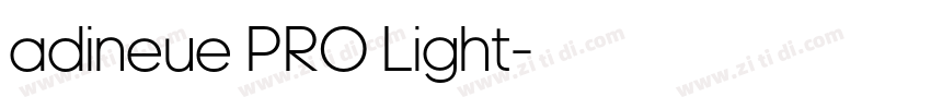 adineue PRO Light字体转换 adineue PRO Light字体转换